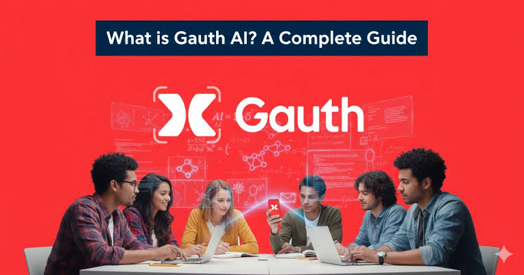 Gauth AI Guide: Features, Benefits & Smarter Learning Tool