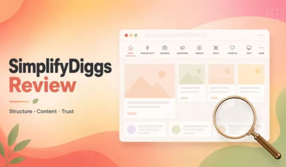 SimplifyDiggs com: Features, Benefits & Complete Guide